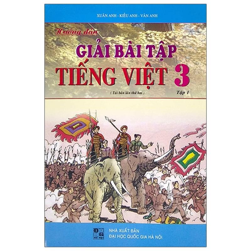 Sách Hướng Dẫn Giải Bài Tập Tiếng Việt 3 - Tập 1 (2020)