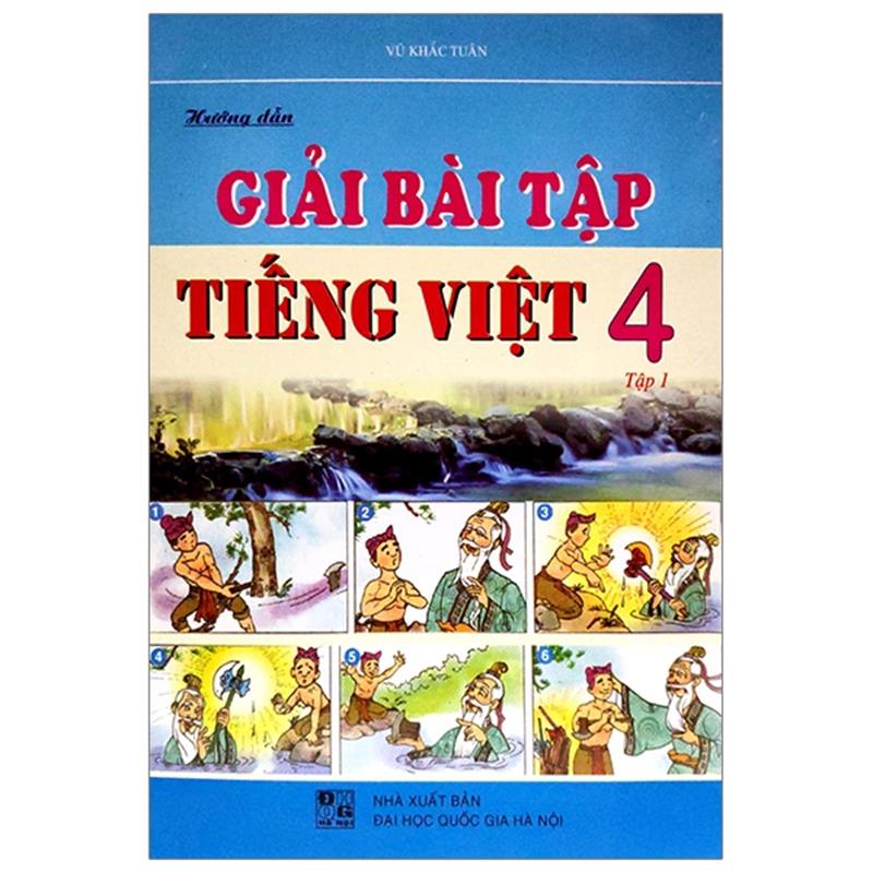 Sách Hướng Dẫn Giải Bài Tập Tiếng Việt 4 - Tập 1