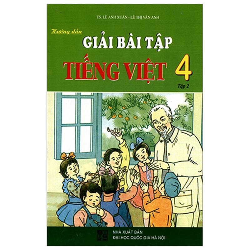 Sách Hướng Dẫn Giải Bài Tập Tiếng Việt 4 - Tập 2