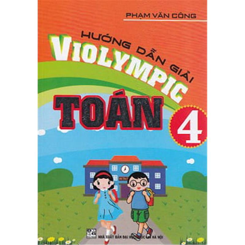Sách Hướng Dẫn Giải Violympic Toán 4