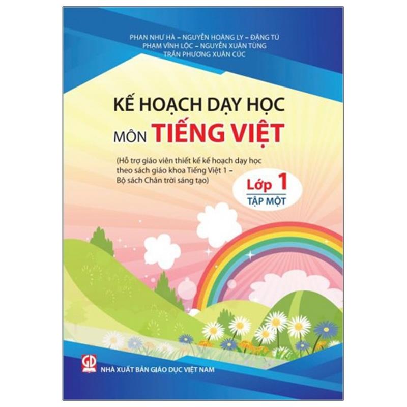 Sách Kế Hoạch Dạy Học Môn Tiếng Việt Lớp 1 - Tập 1 (Bộ Sách Chân Trời Sáng Tạo)
