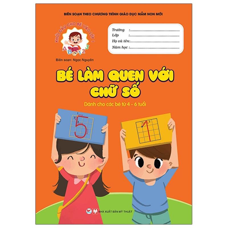 Sách Khởi Đầu Cho Bé Vào Lớp 1 - Bé Làm Quen Với Chữ Số