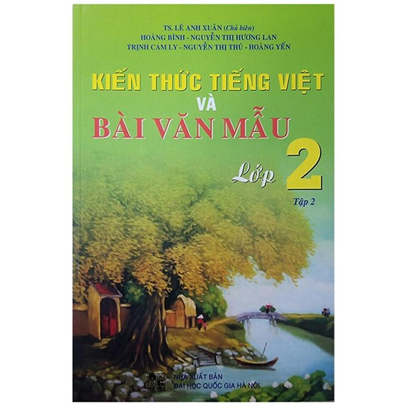 Sách Kiến Thức Tiếng Việt Và Bài Văn Mẫu Lớp 2 - Tập 2