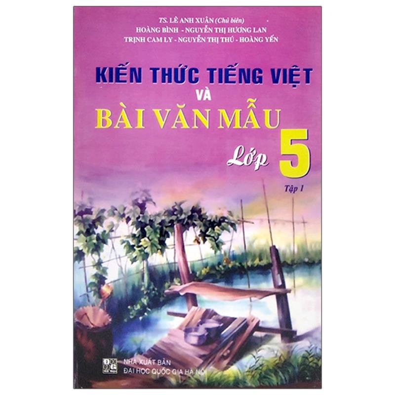 Sách Kiến Thức Tiếng Việt Và Bài Văn Mẫu Lớp 5 - Tập 1 (2020)