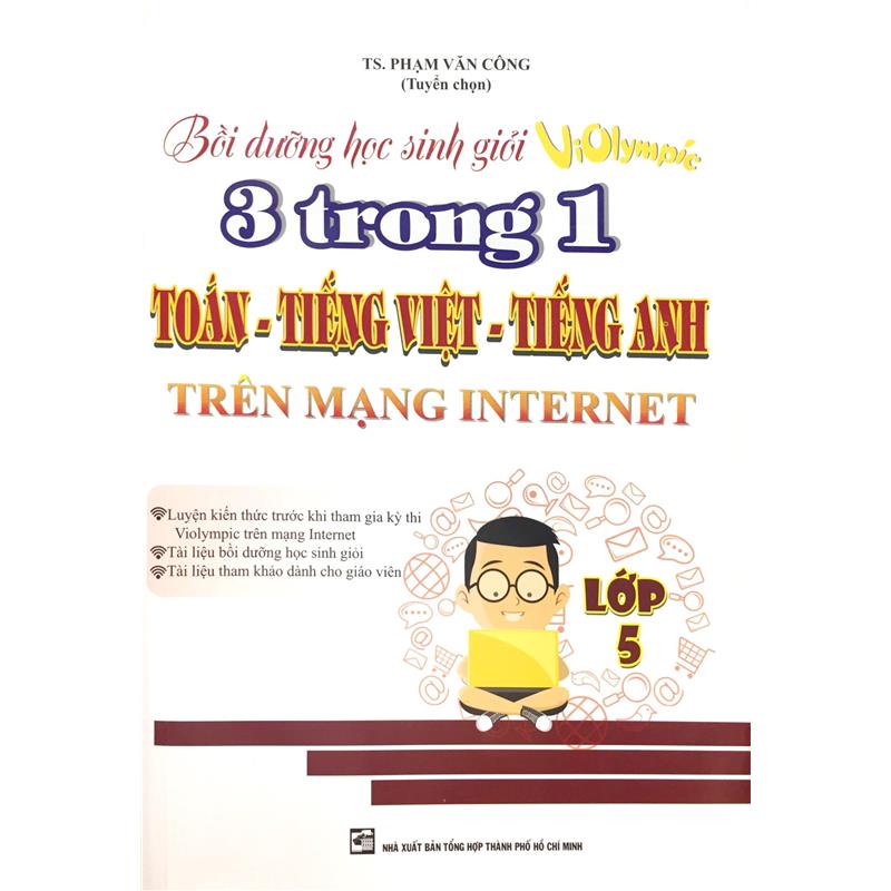 Sách Lớp 5 - Bồi Dưỡng Học Sinh Giỏi 3 Trong 1 Toán -Tiếng Viêt-Tiếng Anh Trên Mạng Internet