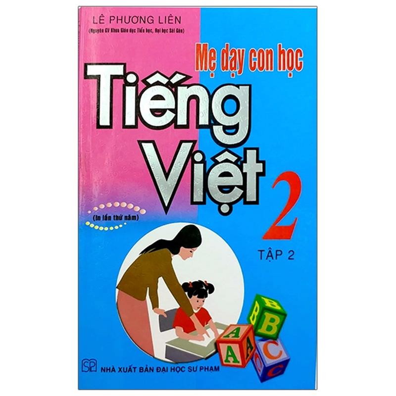 Sách Mẹ Dạy Con Học Tiếng Việt 2 - Tập 2