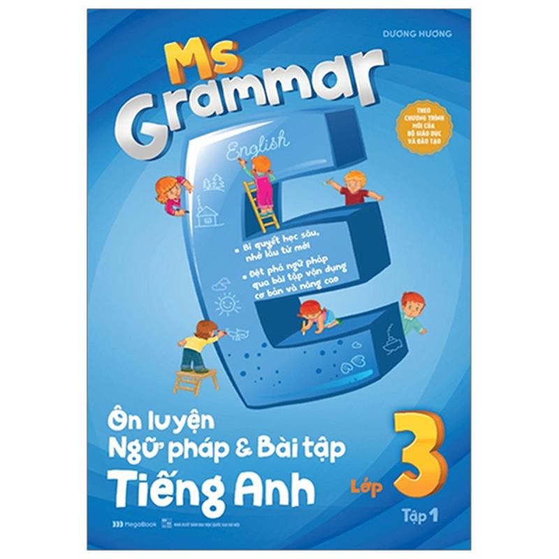 Sách Ms Grammar - Ôn Luyện Ngữ Pháp Và Bài Tập Tiếng Anh Lớp 3 - Tập 1