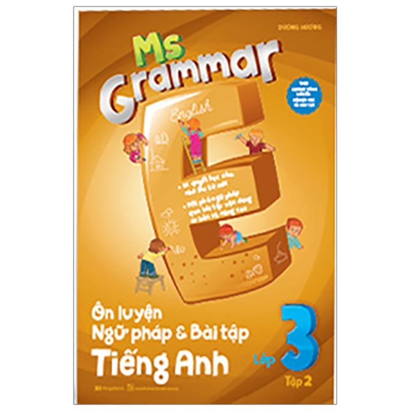 Sách Ms Grammar - Ôn Luyện Ngữ Pháp Và Bài Tập Tiếng Anh Lớp 3 - Tập 2