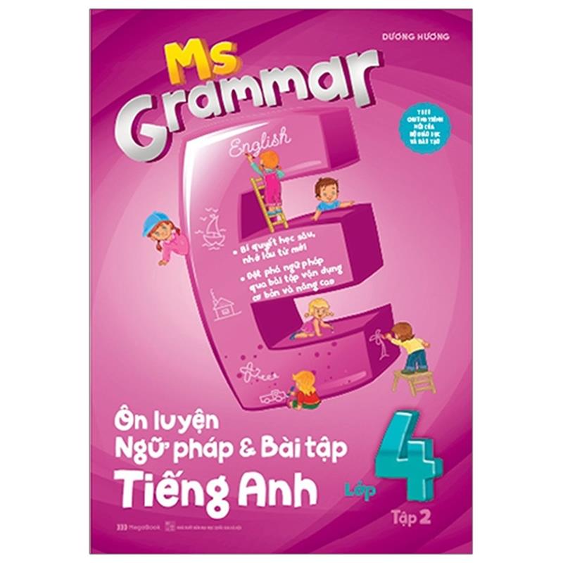 Sách Ms Grammar - Ôn Luyện Ngữ Pháp Và Bài Tập Tiếng Anh Lớp 4 - Tập 2