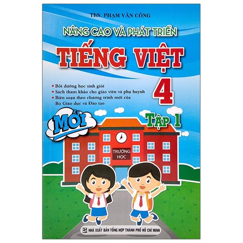 Sách Nâng Cao Và Phát Triển Tiếng Việt Lớp 4 - Tập 1