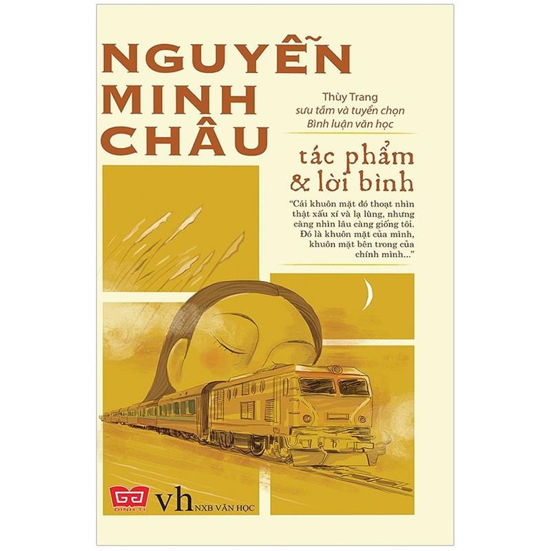 Sách Nguyễn Minh Châu - Tác Phẩm & Lời Bình (Tái Bản 2018)