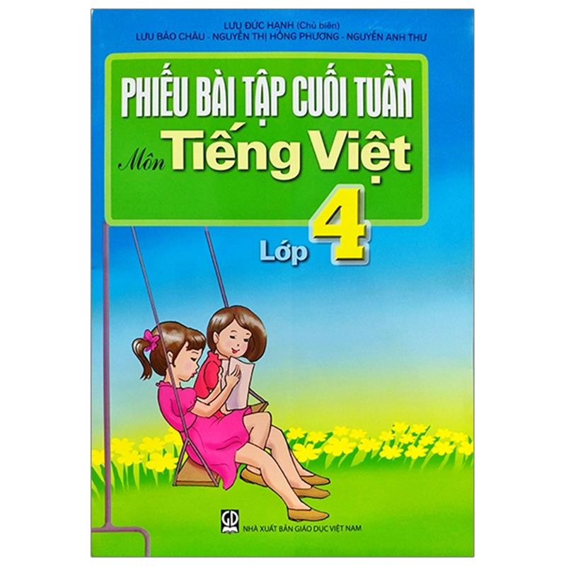 Sách Phiếu Bài Tập Cuối Tuần - Môn Tiếng Việt Lớp 4