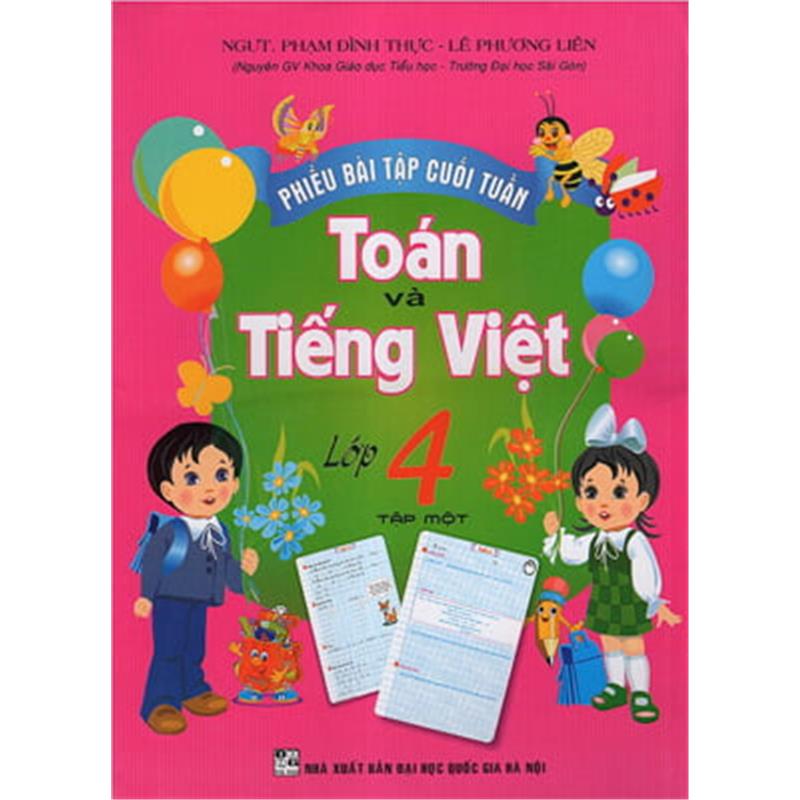 Sách Phiếu Bài Tập Cuối Tuần Toán Và Tiếng Việt 4 (Quyển 1)