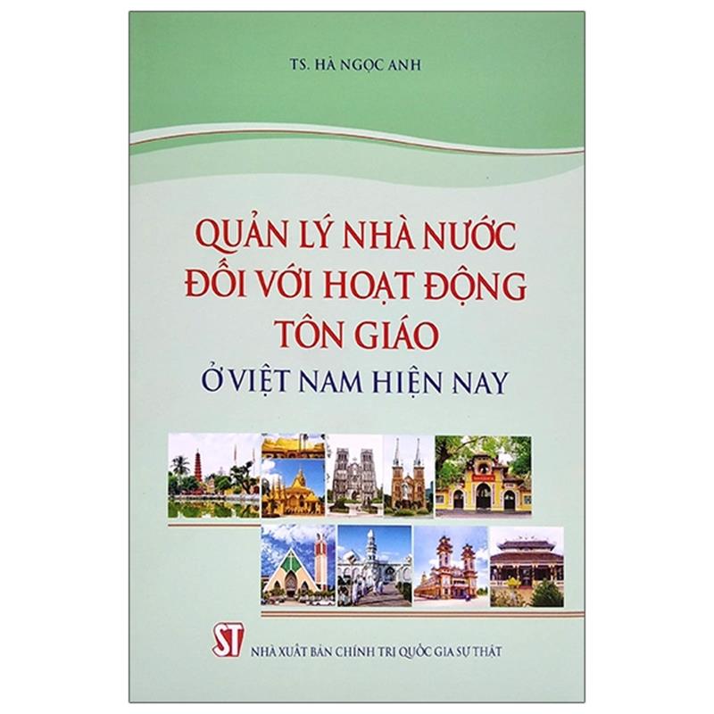 Sách Quản Lý Nhà Nước Đối Với Hoạt Động Tôn Giáo Ở Việt Nam Hiện Nay