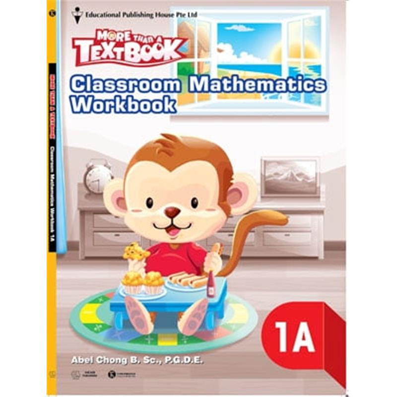 Sách Sách Giáo Khoa Toán Singapore Lớp 1 - Workbook Mathematics 1A - More Than A Textbook