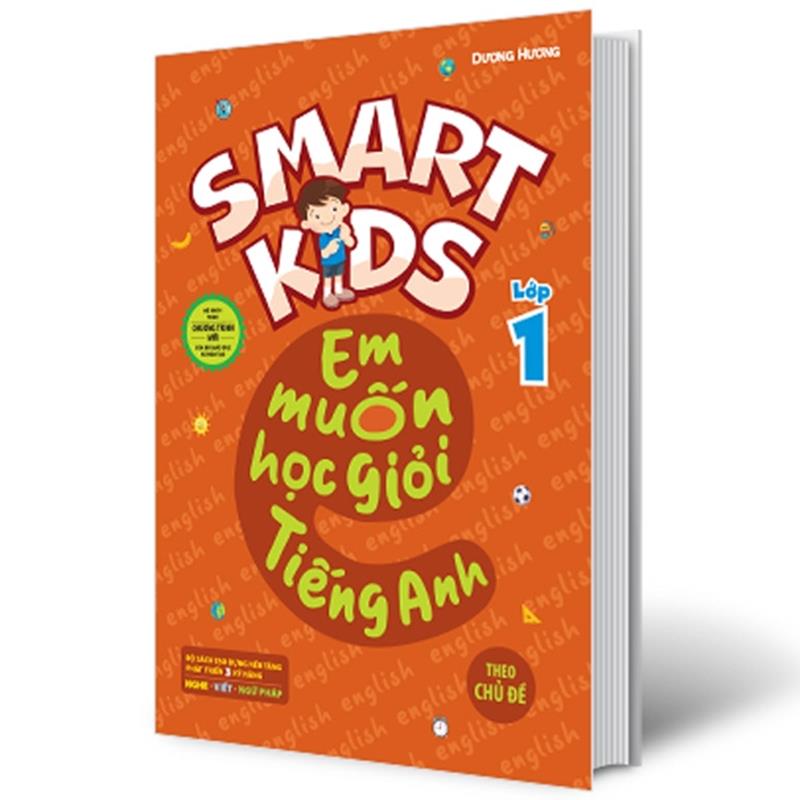 Sách Smart Kids - Em Muốn Học Giỏi Tiếng Anh Lớp 1 - Theo Chủ Đề