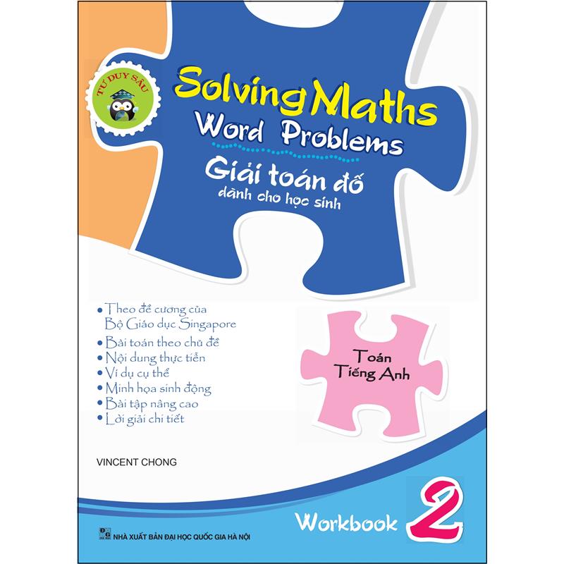 Sách Solving Maths Word Problems - Giải Toán Đố Dành Cho Học Sinh - Workbook 2