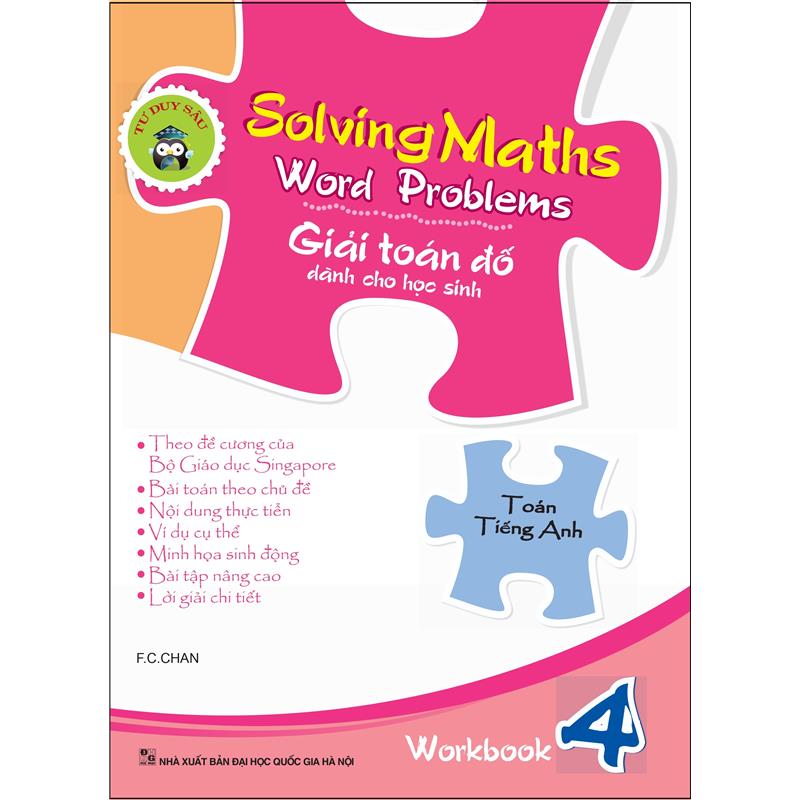 Sách Solving Maths Word Problems - Giải Toán Đố Dành Cho Học Sinh - Workbook 4