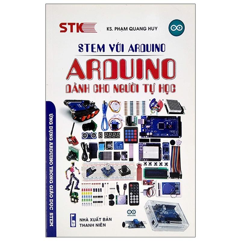 Sách Stem Với Arduino - Arduino Dành Cho Người Tự Học