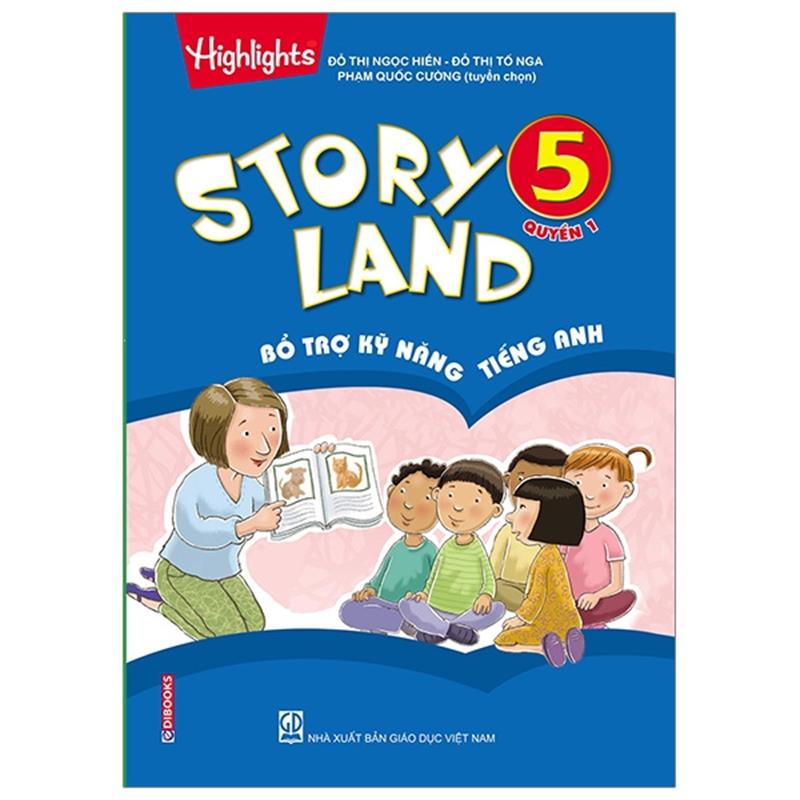 Sách Story Land - Bổ Trợ Kỹ Năng Tiếng Anh 5 (Quyển 1)