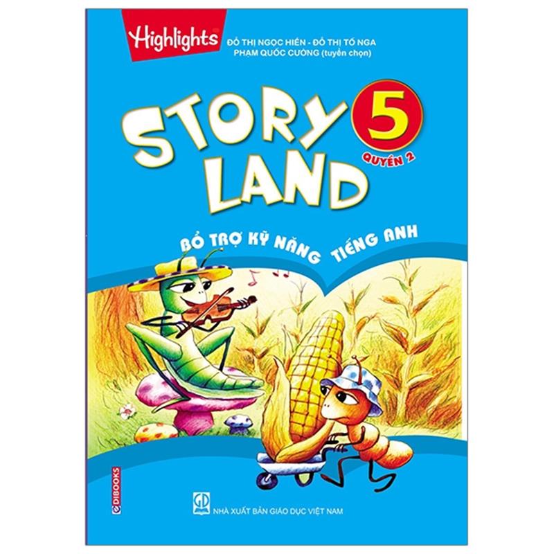 Sách Story Land - Bổ Trợ Kỹ Năng Tiếng Anh 5 (Quyển 2)