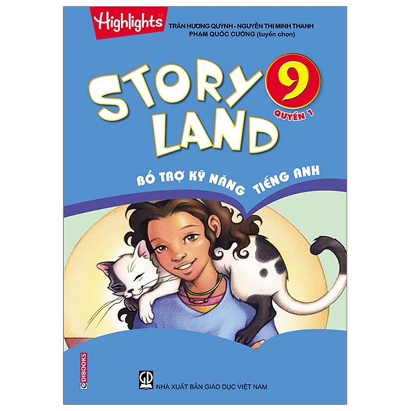 Sách Story Land - Bổ Trợ Kỹ Năng Tiếng Anh 9 (Quyển 1)