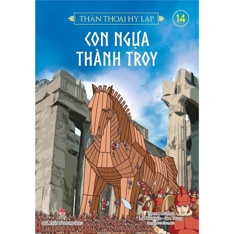 Sách Thần Thoại Hy Lạp - Tập 14: Con Ngựa Thành Troy (Tái Bản 2018)