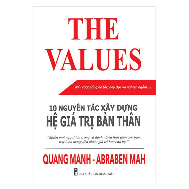 Sách The Values-10 Nguyên Tắc Xây Dựng Hệ Giá Trị Bản Thân (Tái Bản 2018)
