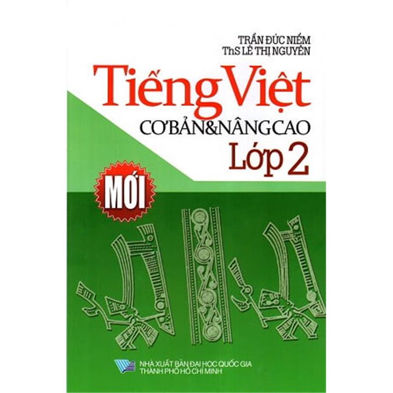 Sách Tiếng Việt Cơ Bản Và Nâng Cao Lớp 2