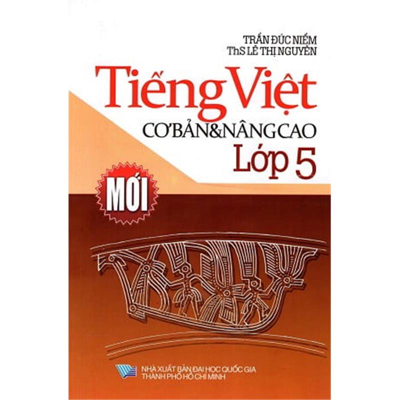 Sách Tiếng Việt Cơ Bản Và Nâng Cao Lớp 5