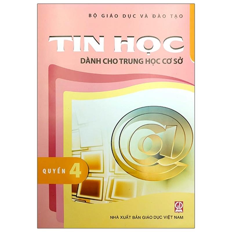 Sách Tin Học Dành Cho THCS - Quyển 4 (2020)