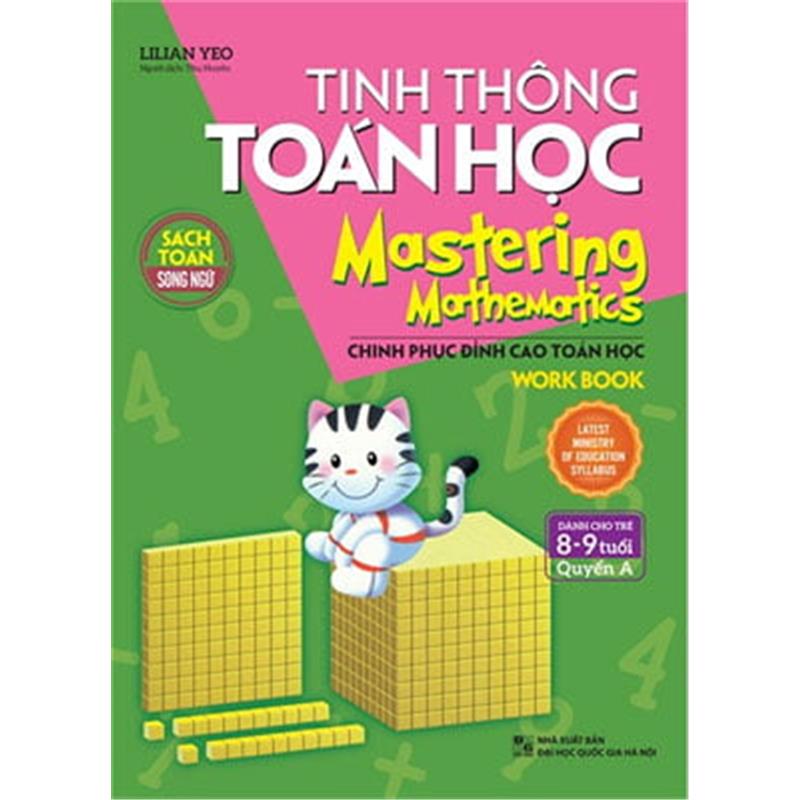 Sách Tinh Thông Toán Học Mastering Mathematics - Work Book - Quyển A (Dành Cho Trẻ 8 - 9 Tuổi)