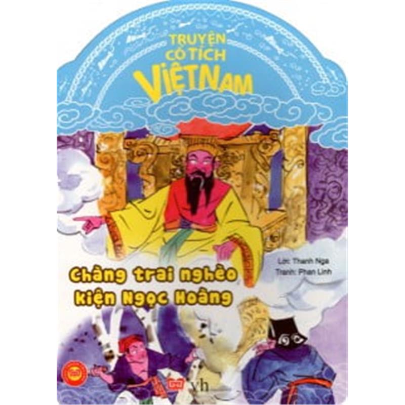 Sách Truyện Cổ Tích Việt Nam - Chàng Trai Nghèo Kiện Ngọc Hoàng