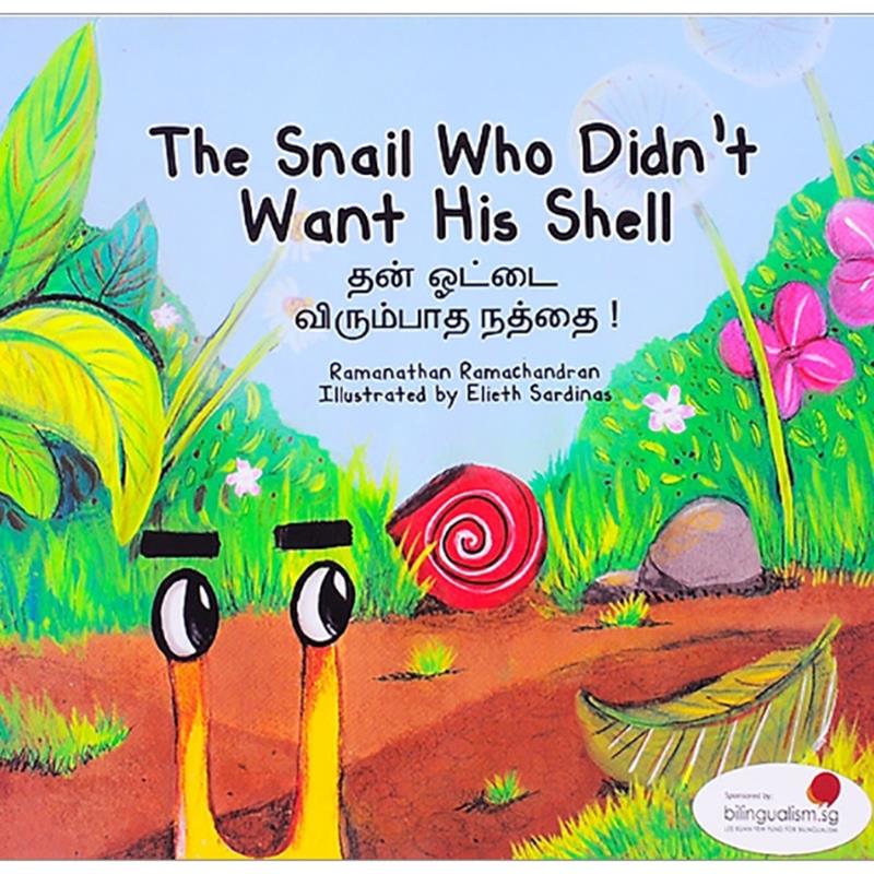 Sách Truyện Tranh Singapore - Chiếc Vỏ Bị Ghét Bỏ - The Snail Who Didn't Want His Shell (Song Ngữ Việt - Anh)