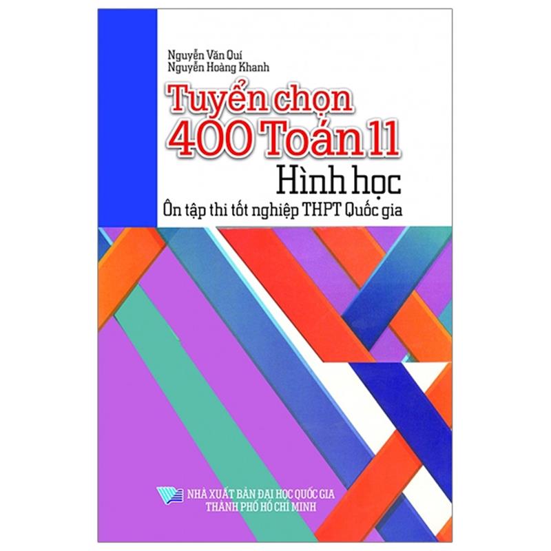 Sách Tuyển Chọn 400 Toán Lớp 11 - Hình Học - Ôn Tập Thi Tốt Nghiệp THPT Quốc Gia