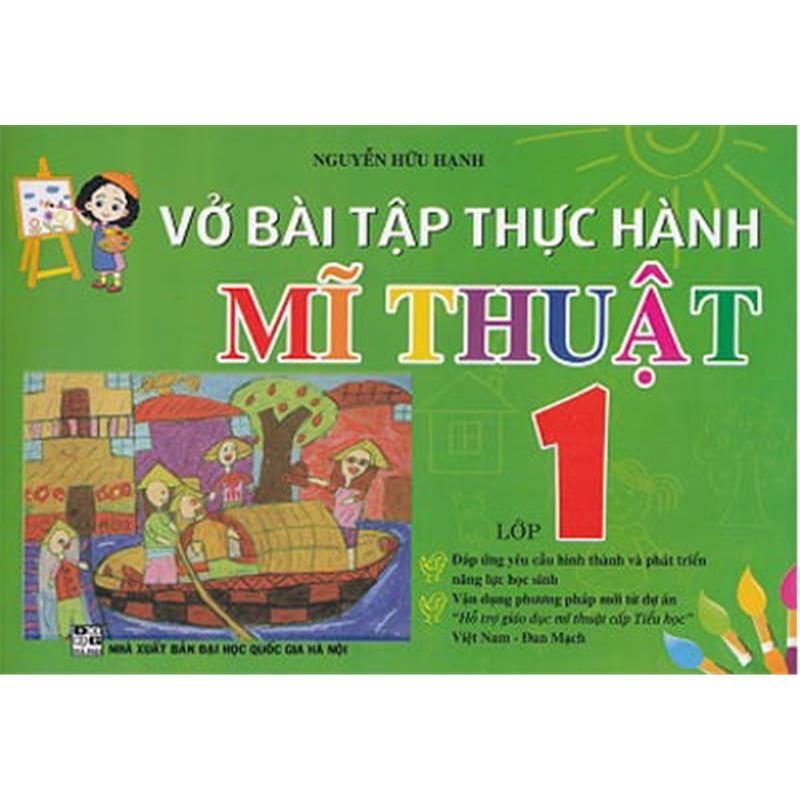 Sách Vở Bài Tập Thực Hành Mĩ Thuật Lớp 1 (Việt Nam - Đan Mạch)