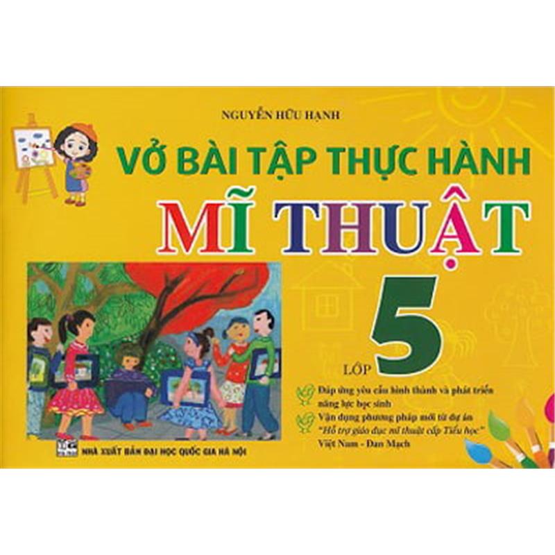 Sách Vở Bài Tập Thực Hành Mĩ Thuật Lớp 5 (Việt Nam - Đan Mạch)