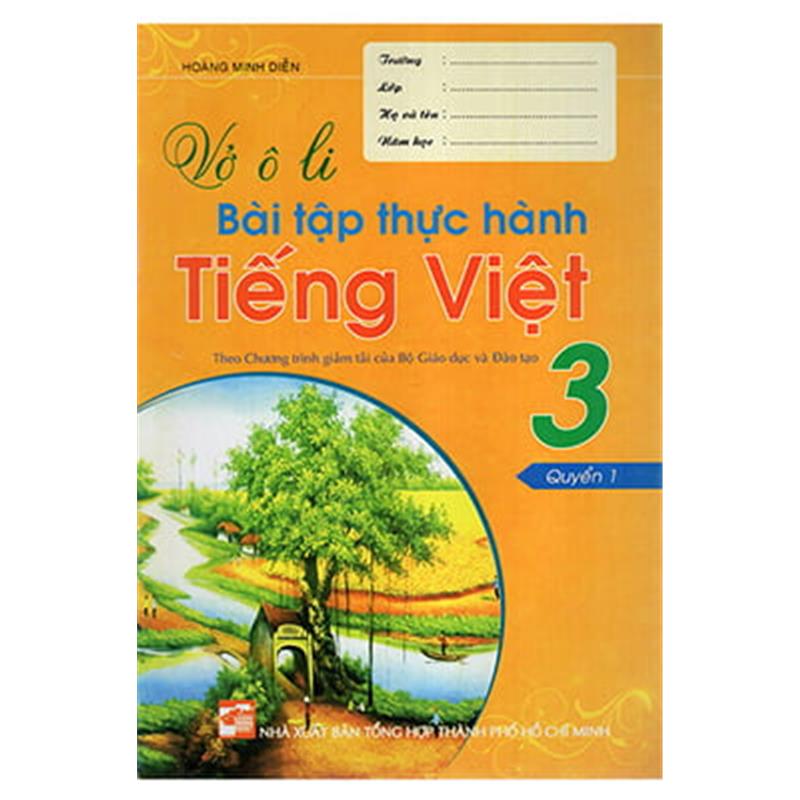 Sách Vở Ô Li Bài Tập Thực Hành Tiếng Việt 3 - Quyển  1