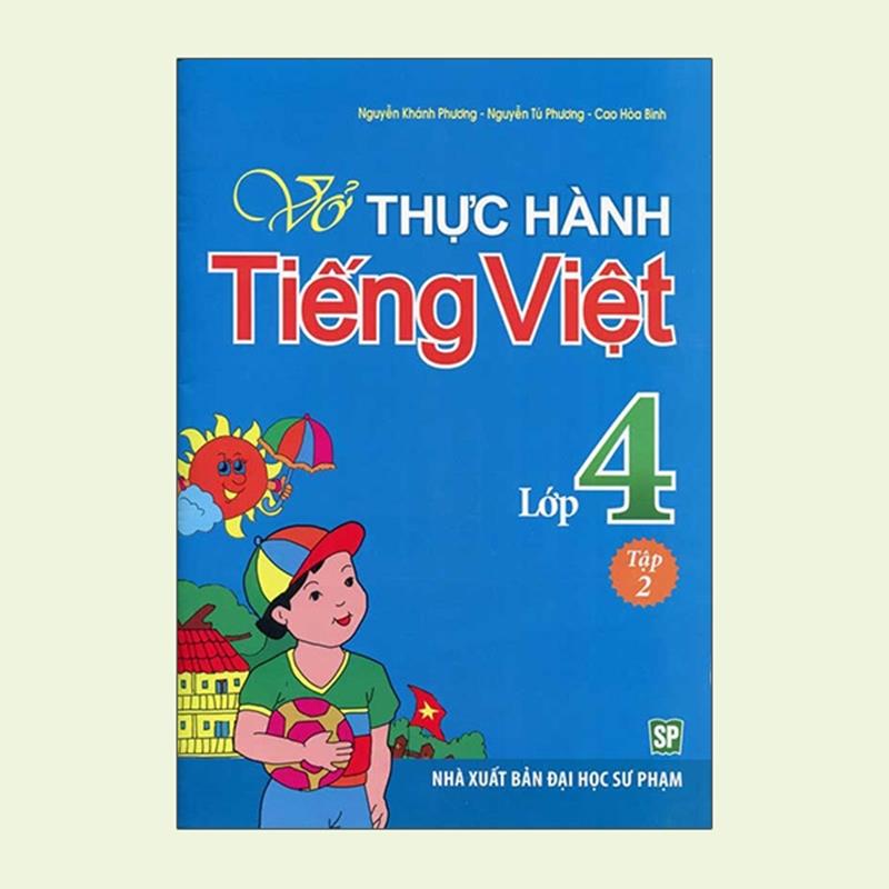 Sách Vở Thực Hành Tiếng Việt Lớp 4 Tập 2