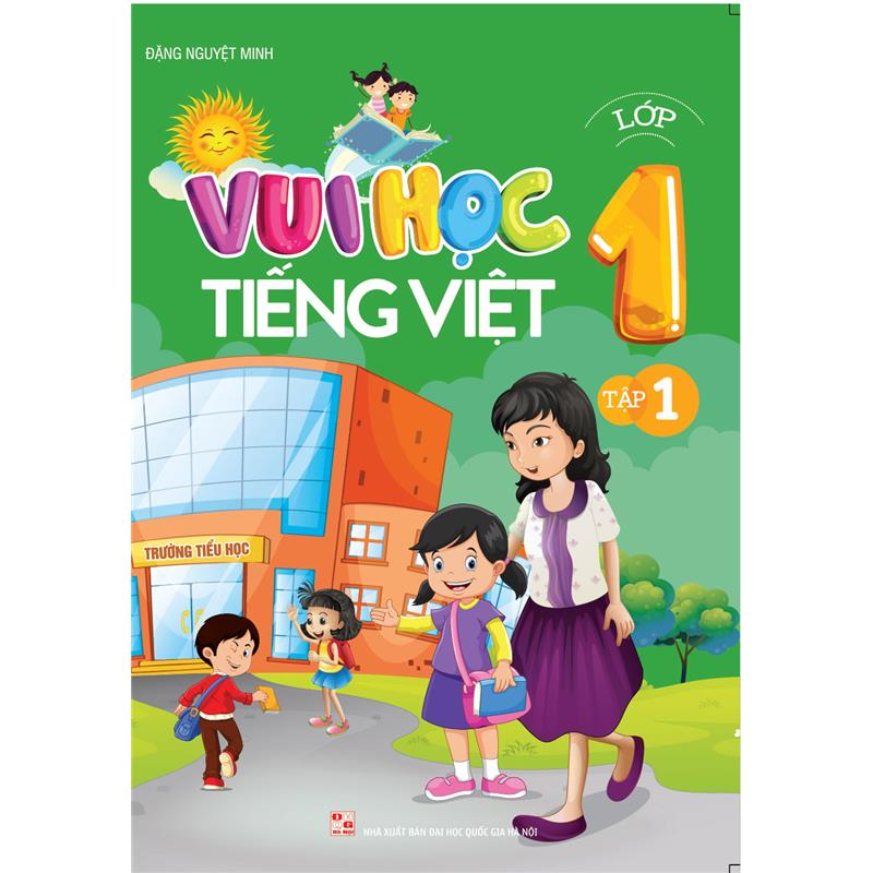 Sách Vui Học Tiếng Việt Lớp 1 - Tập 1