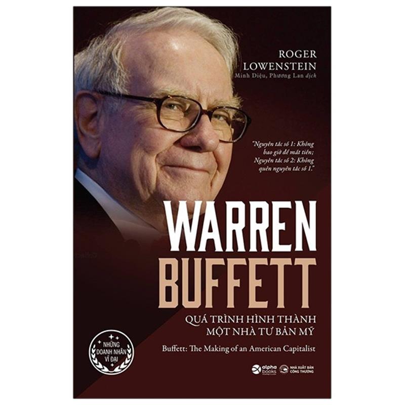 Sách Warren Buffett - Quá Trình Hình Thành Một Nhà Tư Bản Mỹ