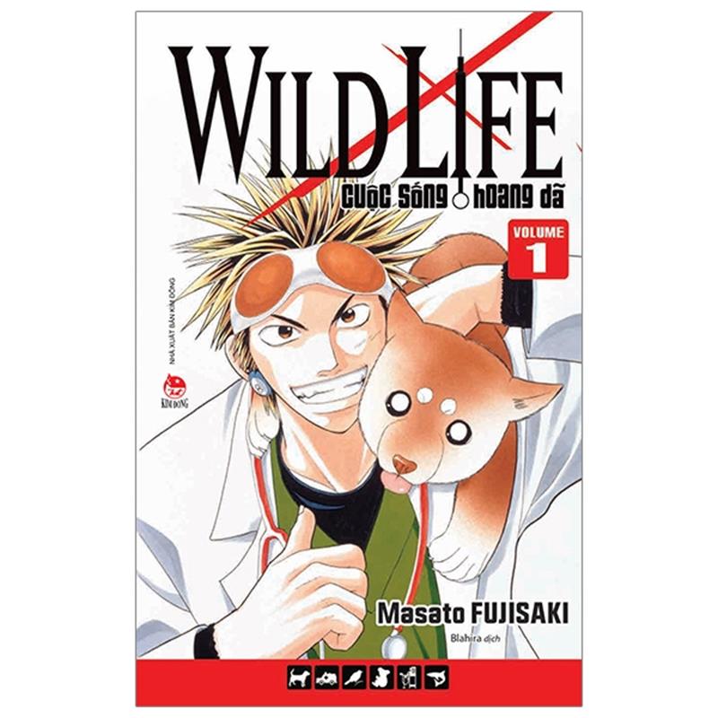 Sách Wild Life - Cuộc Sống Hoang Dã - Tập 1
