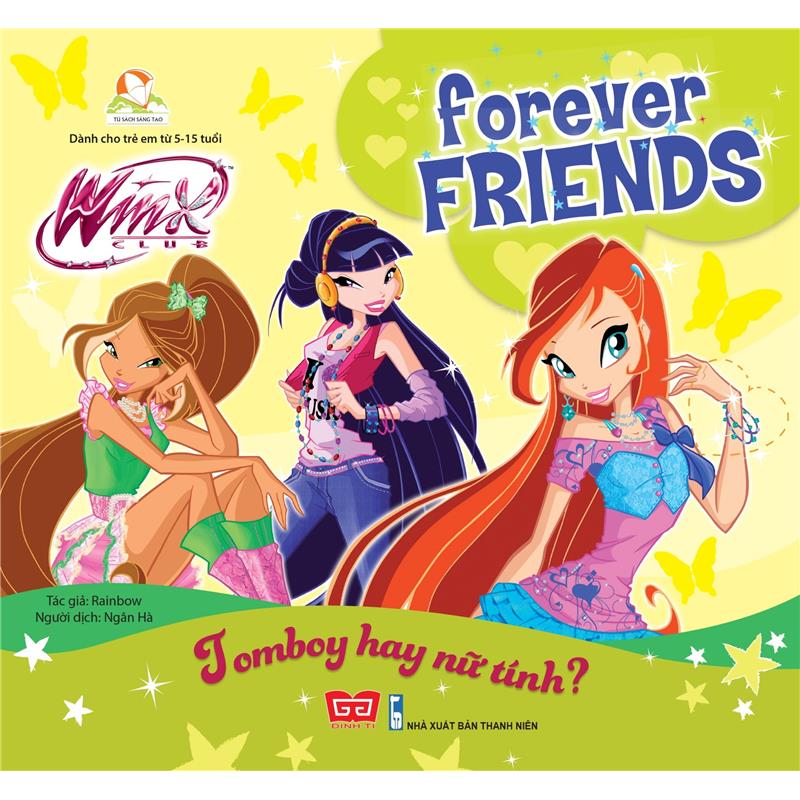 Sách Winx Club - Forever Friends - Tomboy Hay Nữ Tính?